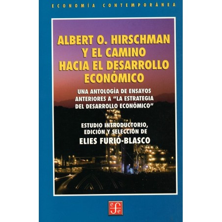 Albert O. Hirschman y el camino hacia el desarrollo económico