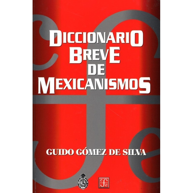 Diccionario breve de mexicanismos