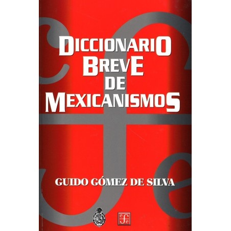 Diccionario breve de mexicanismos