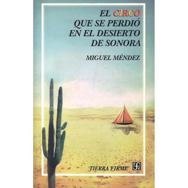 El circo que se perdió en el desierto de Sonora
