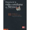 Historia de la vida cotidiana en México vol. III El siglo XVIII