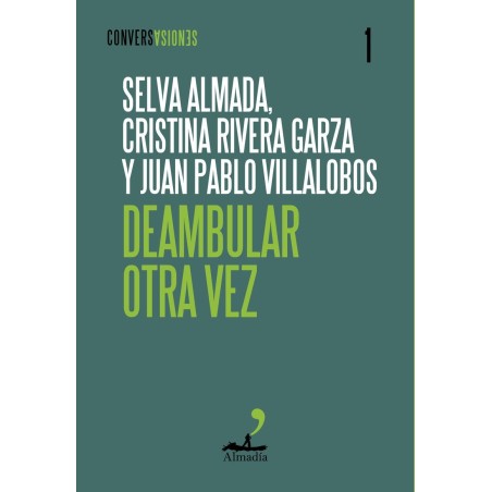 Deambular otra vez