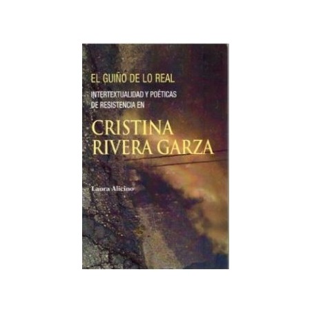 El guiño de lo real. Intertextualidad y poéticas de resistencia en Cristina