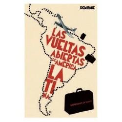 Sospechosos en tránsito: las vueltas abiertas de América Latina