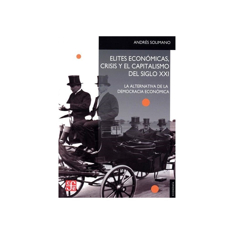 Élites económicas, crisis y capitalismo del siglo XXI