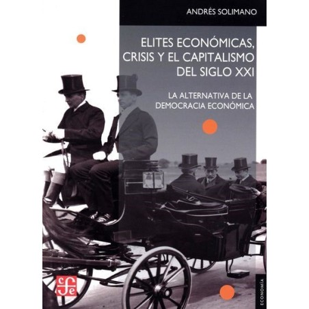 Élites económicas, crisis y capitalismo del siglo XXI