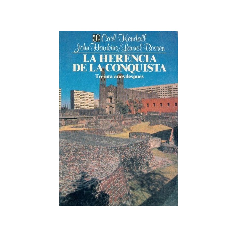 La herencia de la conquista: treinta años después