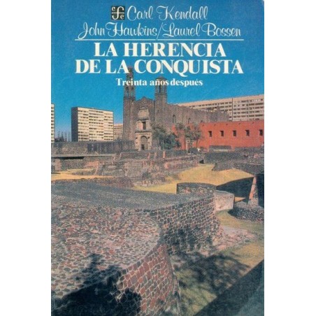La herencia de la conquista: treinta años después