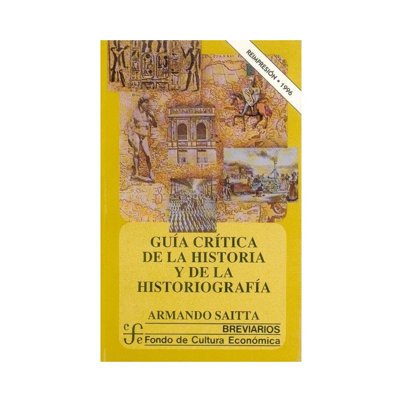 Guía crítica de la historia y de la historiografía