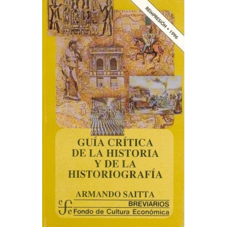 Guía crítica de la historia y de la historiografía