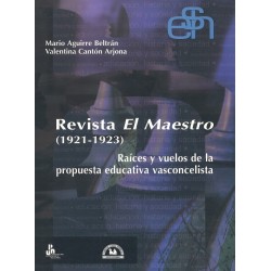 Revista El  Maestro (1921-1923). Raíces y vuelos de la propuesta