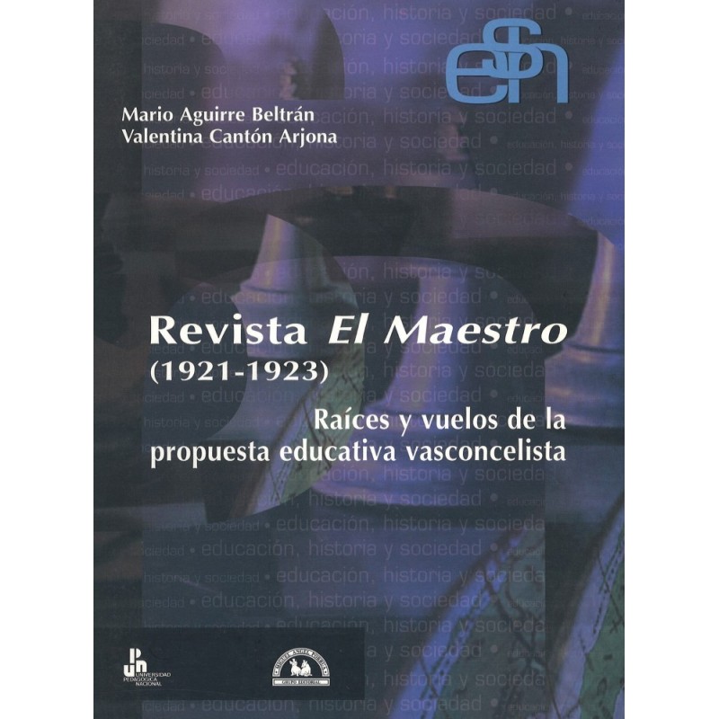 Revista El  Maestro (1921-1923). Raíces y vuelos de la propuesta