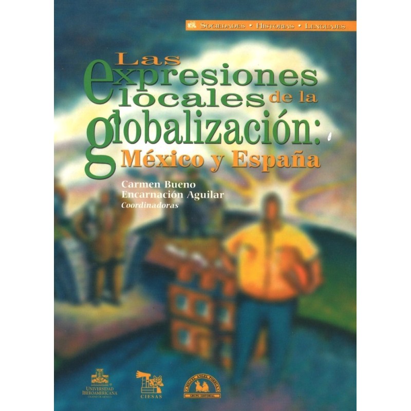 Las expresiones locales de la globalización: México y España