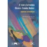 El TLALCAN y la frontera: México- Estados Unidos: aspectos económicos.