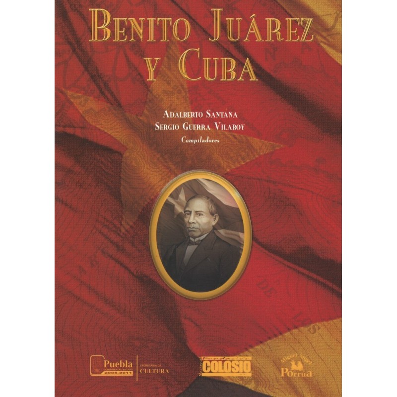 Benito Juárez y Cuba.
