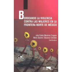 Bordeando la violencia contra las mujeres en la frontera norte de México