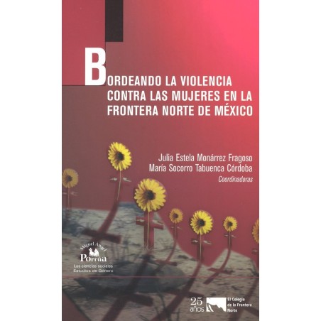 Bordeando la violencia contra las mujeres en la frontera norte de México