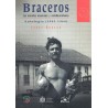 Braceros.Las miradas mexicana y estadounidense. Antología 1945-1964