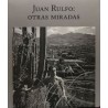 Juan Rulfo: otras miradas