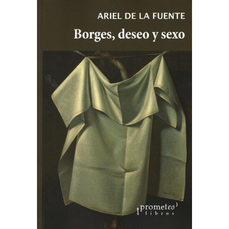 Borges, deseo y sexo