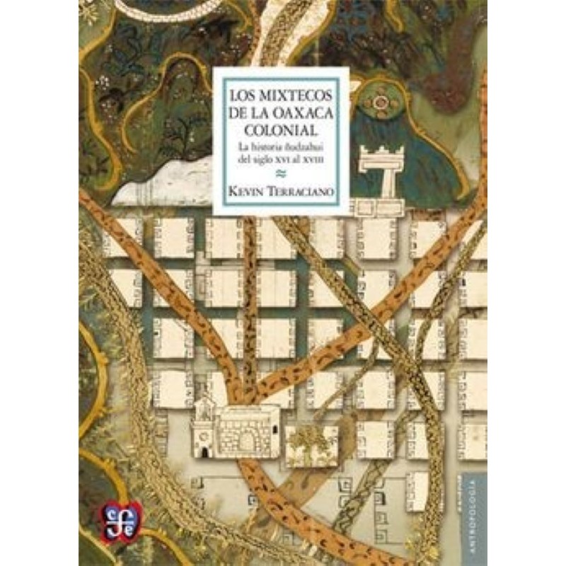 Los mixtecos de la Oaxaca colonial