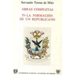 Obras completas IV: La formación de un republicano