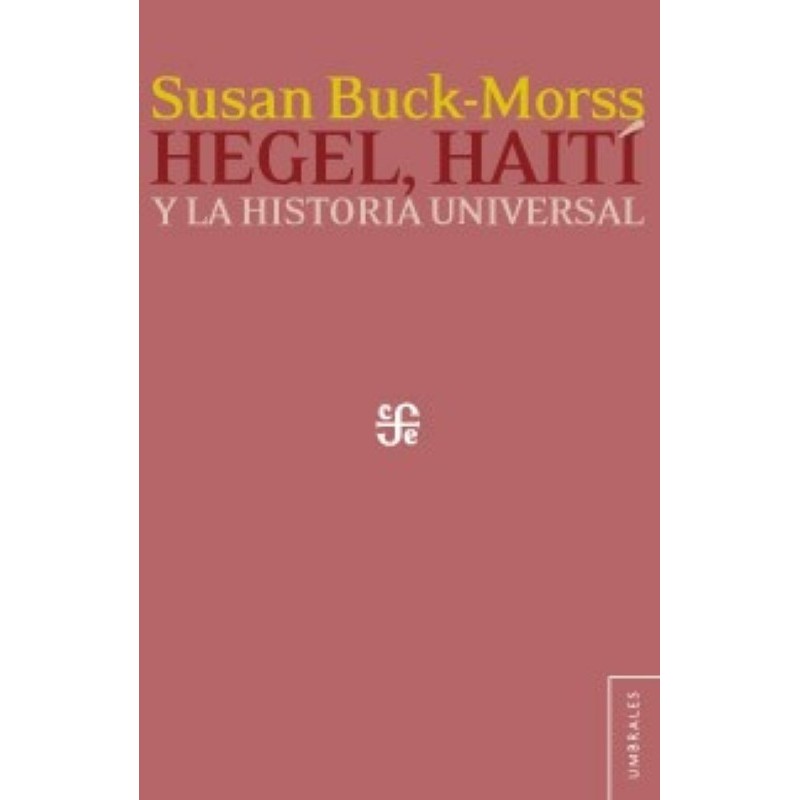 Hegel, Haití y la historia universal