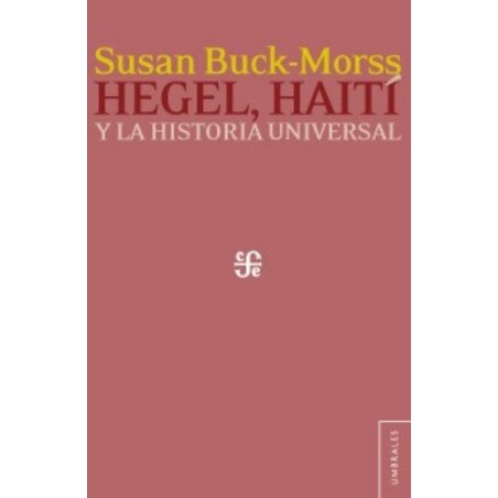 Hegel, Haití y la historia universal
