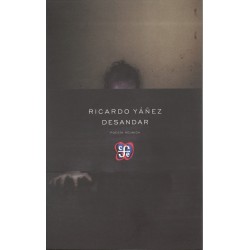 Desandar: poesía reunida