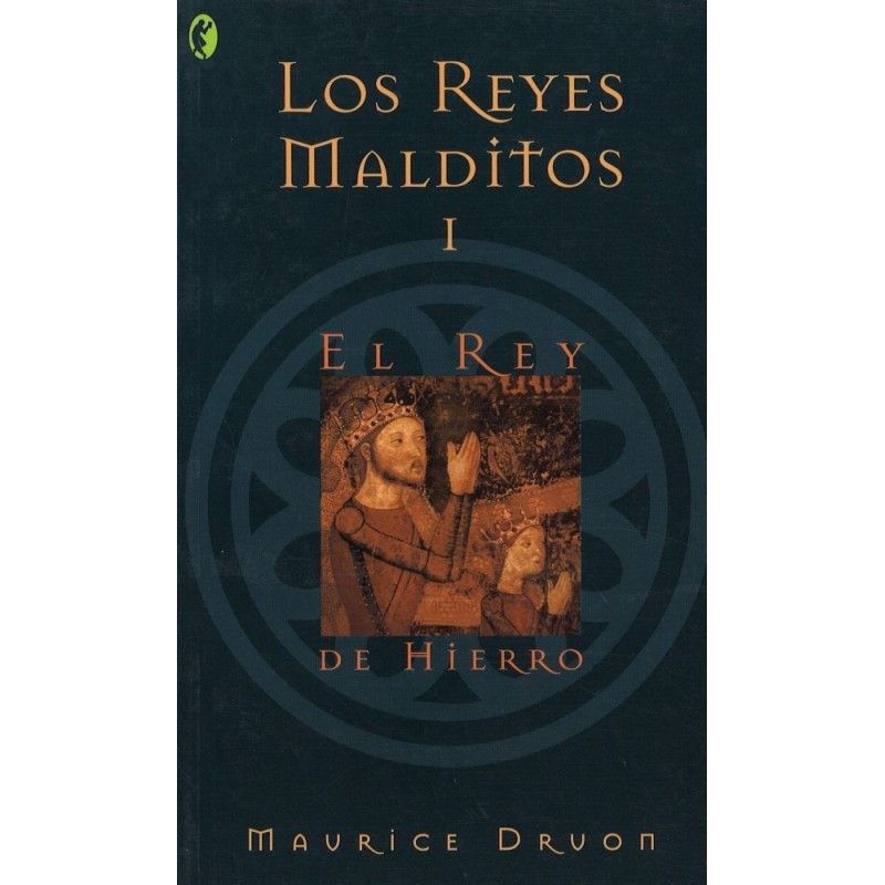 Los Reyes Malditos: El Rey de hierro (I)