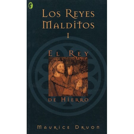 Los Reyes Malditos: El Rey de hierro (I)