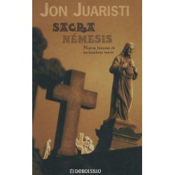 Sacra Némesis: Nuevas historias de nacionalistas vascos