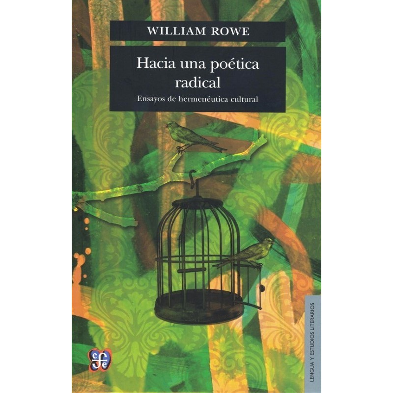 Hacia una poética radical: ensayos de hermenéutica cultural