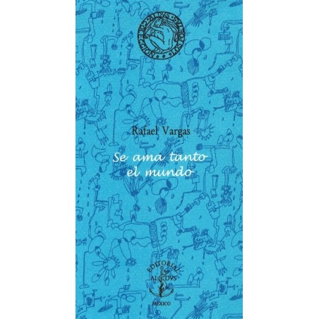 Se ama tanto el mundo