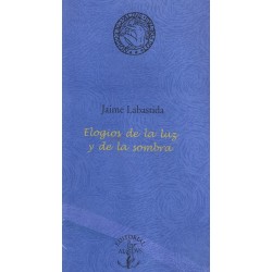 Elogios de la luz y de la sombra.