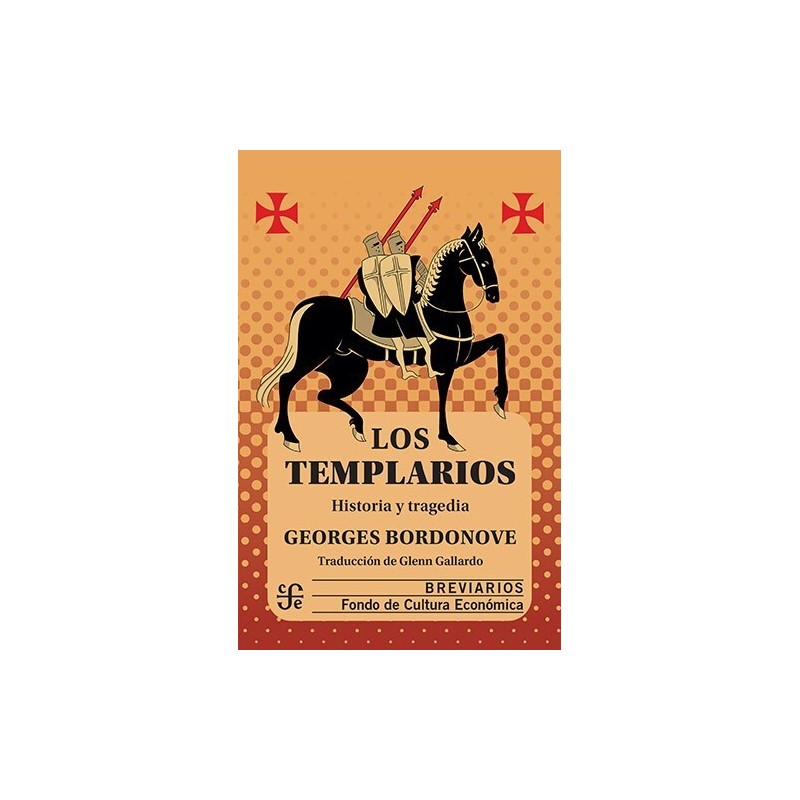 Los templarios: historia y tragedia