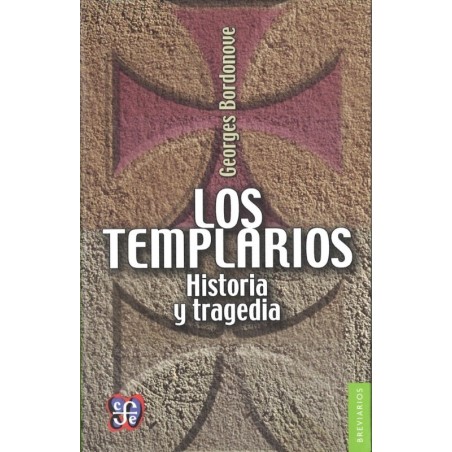Los templarios: historia y tragedia