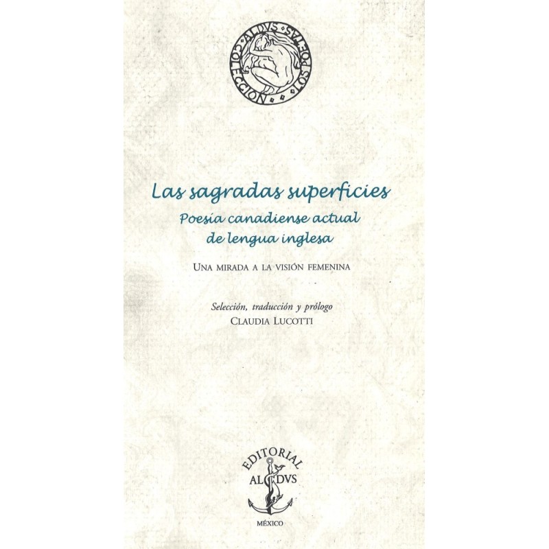 Las sagradas superficies. Poesía canadiense actual de lengua inglesa