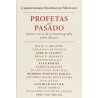 Profetas del pasado. Quince voces de la historiografía sobre México