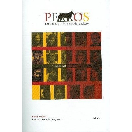 Perros habitados por las voces del desierto. Poesía infrarrealista