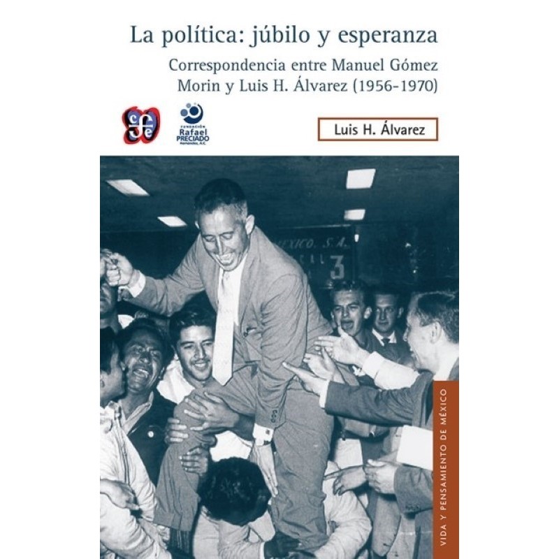 La política: júbilo y esperanza