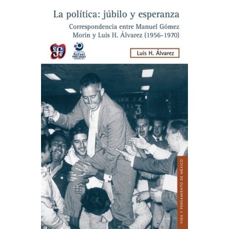 La política: júbilo y esperanza