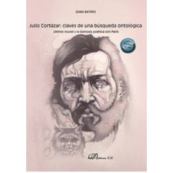 Julio Cortázar: claves de una búsqueda ontológica
