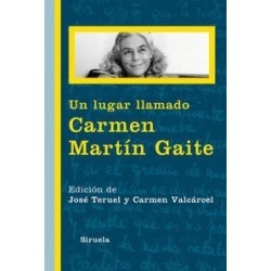 Un lugar llamado Carmen Martín Gaite