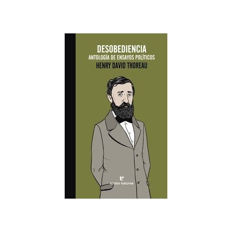Desobediencia. Antología de ensayos políticos