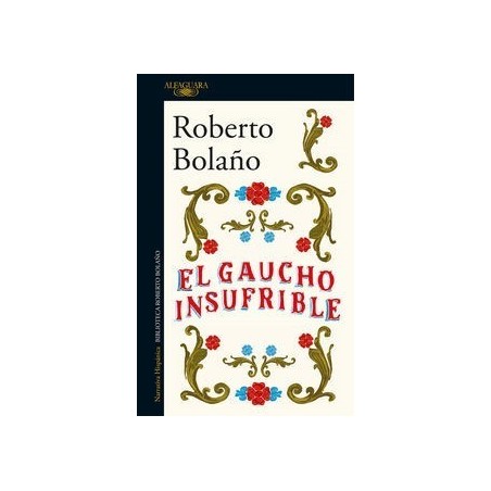 El gaucho insufrible