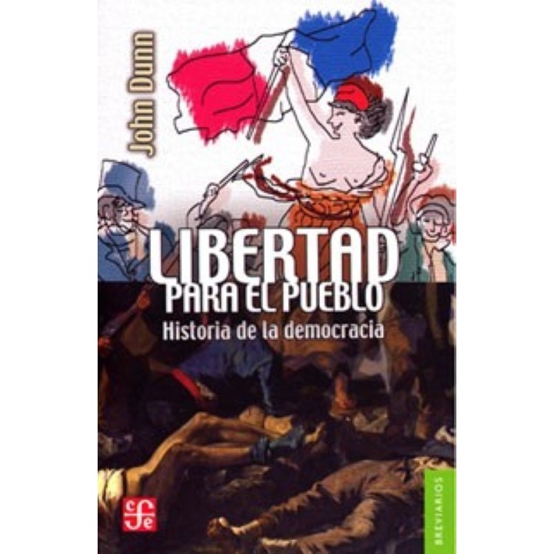 Libertad para el pueblo: historia de la democracia