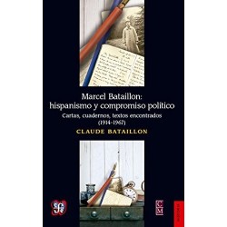 Marcel Bataillon: hispanismo y compromiso político