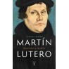 Martín Lutero: renegado y profeta