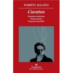 Cuentos. Llamadas telefónicas. Putas asesinas. El gaucho insufrible